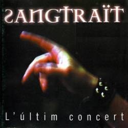 Sangtraït : L'Ultim Concert